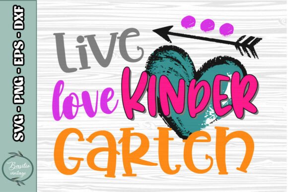 Live Love Kindergarten Teacher PNG: Graphics for Crafts
