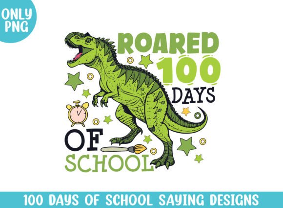 Roared 100 Days Dinosaur Graphics for Crafts