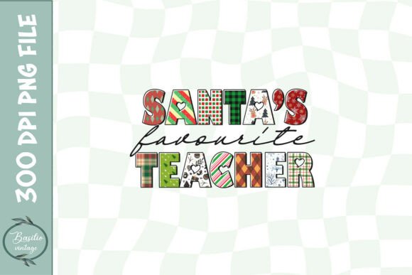 Santa's Favourite Teacher PNG for Crafts & Graphics