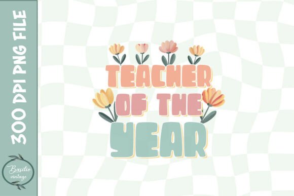 Teacher of the Year Flower Cute PNG for Graphics and Crafts